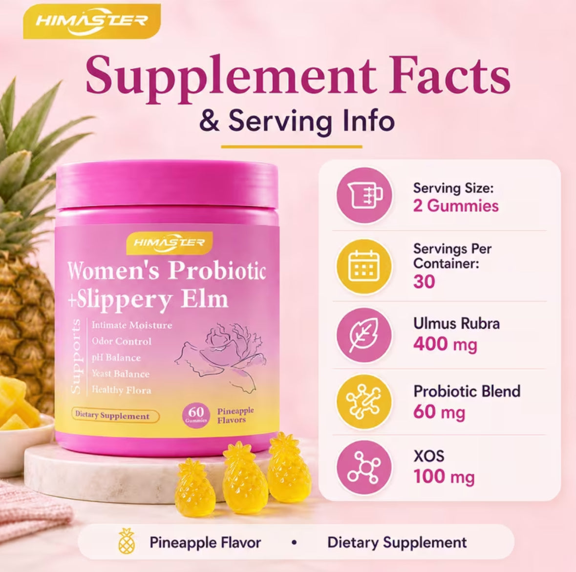 HIMASTER Probiotic Gummies for Women with Slippery Elm & Prebiotics